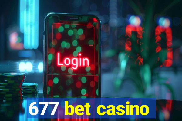 677 bet casino